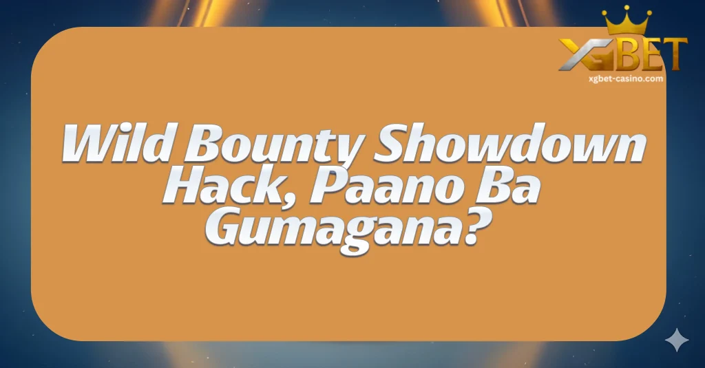 Wild Bounty Showdown Hack, Paano Ba Gumagana?