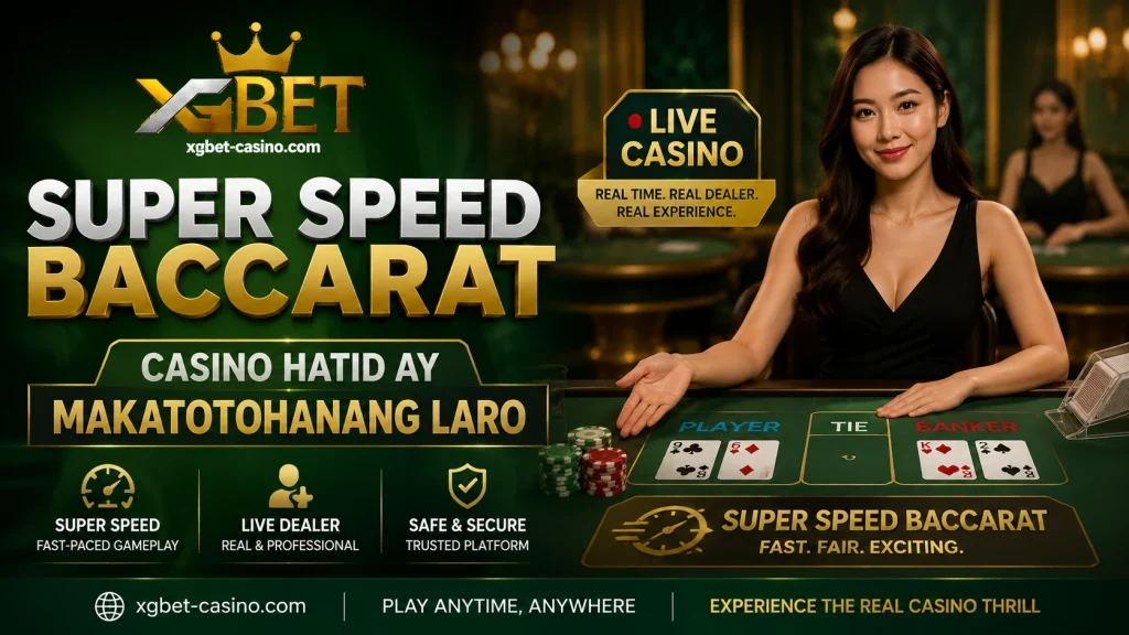Super Speed Baccarat Casino Hatid ay Makatotohanang Laro