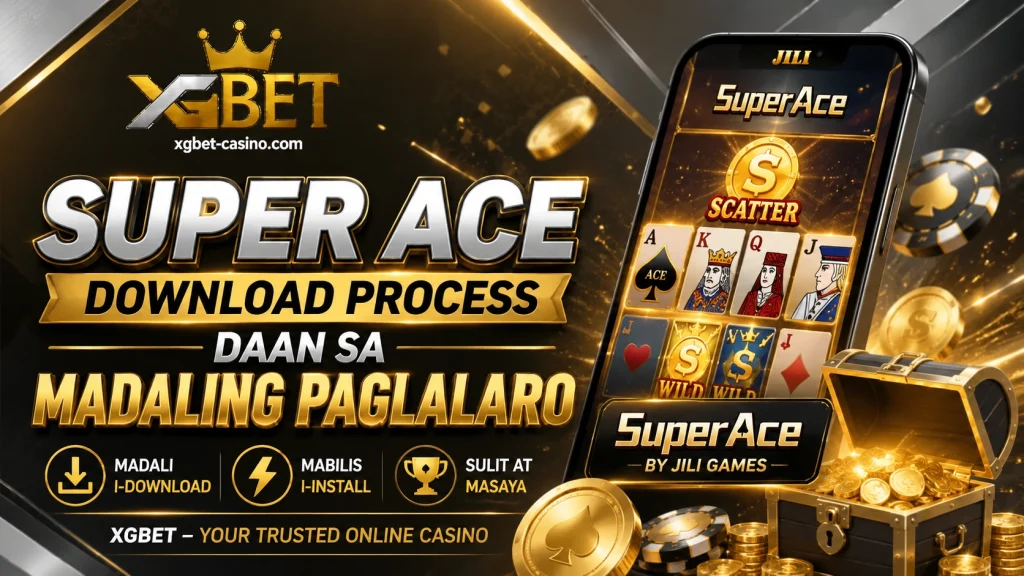 Super Ace Download Process Daan sa Madaling Paglalaro