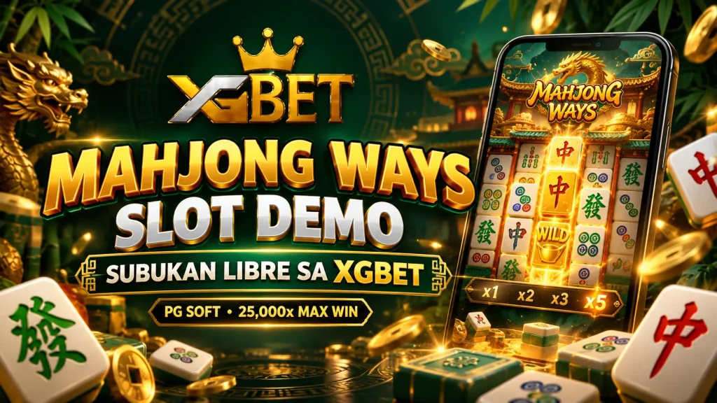 Mahjong Ways Slot Demo: Subukan ng Libre sa XGBET